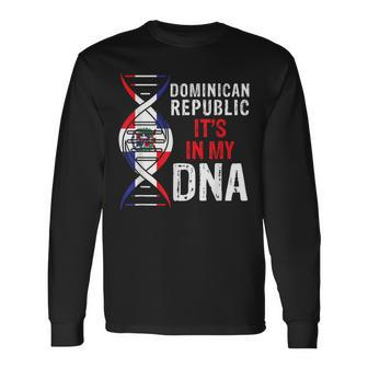 Dominican Republic Its In My Dna Proud Dominicans Long Sleeve T-Shirt T-Shirt | Mazezy