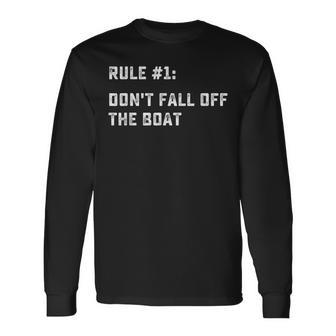Dont Fall Off The Boat Cruise Ship Vacation Long Sleeve T-Shirt T-Shirt | Mazezy
