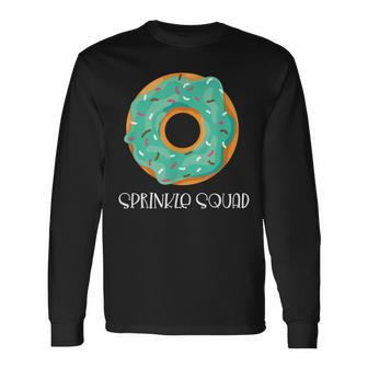 Donut Lover Matching Birthday Donut Sprinkle Squad Long Sleeve T-Shirt T-Shirt | Mazezy