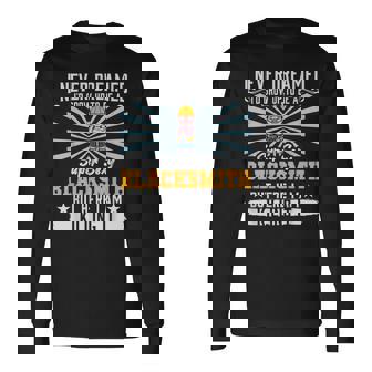 I Never Dreamed Super Sexy Blacksmith Smithing Dad V11 Long Sleeve T-Shirt - Thegiftio UK