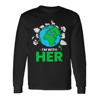 Earth Day Im With Her Mother Earth World Environmental Long Sleeve T-Shirt - Monsterry DE