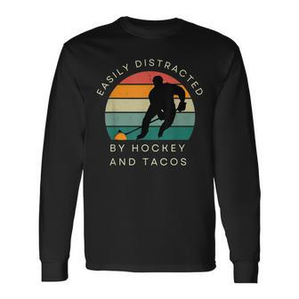 Easily Distracted By Hockey And Tacos Hockey Players Long Sleeve T-Shirt | Mazezy