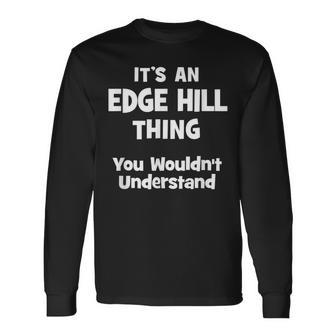Edge Hill Thing College University Alumni Long Sleeve T-Shirt - Seseable