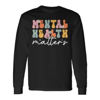 End The Stigma Mental Health Matters Mental Health Awareness Long Sleeve T-Shirt T-Shirt | Mazezy