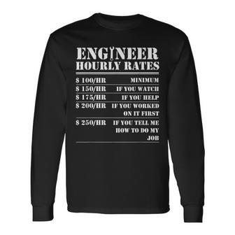 Engineer Hourly Rate Engineering Mechanical Civil Long Sleeve T-Shirt | Mazezy