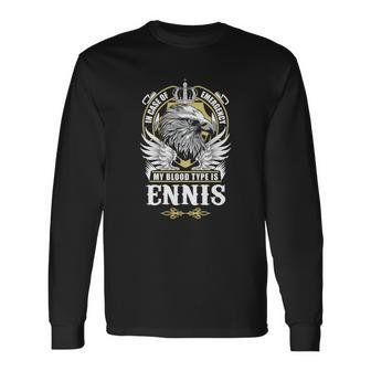 Ennis Name In Case Of Emergency My Blood Long Sleeve T-Shirt - Seseable
