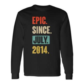 Epic Since July 2014 Birthday 9Th Decoration Long Sleeve T-Shirt | Mazezy