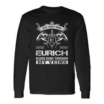 Eurich Blood Runs Through My Veins Long Sleeve T-Shirt - Seseable