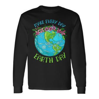 Make Everyday Earthday Earth Day For 2023 Long Sleeve T-Shirt T-Shirt | Mazezy