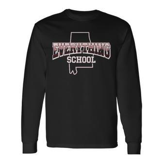 Everything School Alabama State Long Sleeve T-Shirt | Mazezy CA