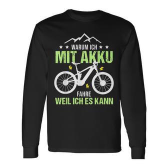 Fahrrad E-Bike Elektrofahrrad Lustig Spruch Motiv Radfahren Langarmshirts - Seseable