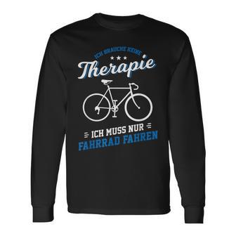 Fahrrad Fahren Therapie Radfahren Radsport Bike Rad Geschenk Langarmshirts - Seseable