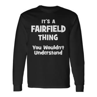 Fairfield Thing College University Alumni Long Sleeve T-Shirt - Seseable