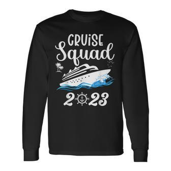 Family Cruise Squad 2023 Matching Group Squad Quote Long Sleeve T-Shirt T-Shirt | Mazezy UK