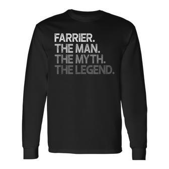 Farrier The Man Myth Legend Long Sleeve T-Shirt - Seseable