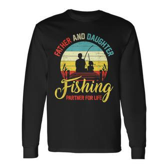 Father Daughter Fishing Partner For Life Retro Matching Dad V2 Long Sleeve T-Shirt - Seseable
