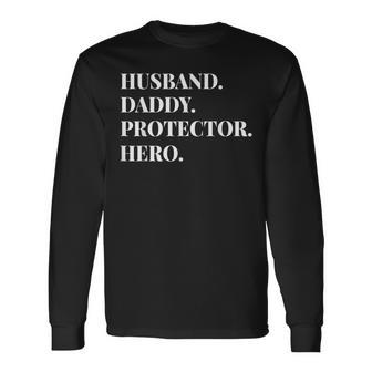 Fathers Day Husband Daddy Protector Hero Dad Long Sleeve T-Shirt T-Shirt | Mazezy DE