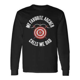 My Favorite Archer Calls Me Dad Bowhunting Archery Child Long Sleeve T-Shirt - Thegiftio UK