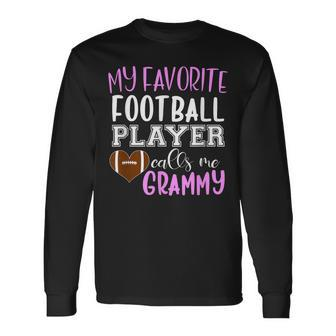My Favorite Football Player Call Me Grammy Long Sleeve T-Shirt T-Shirt | Mazezy AU