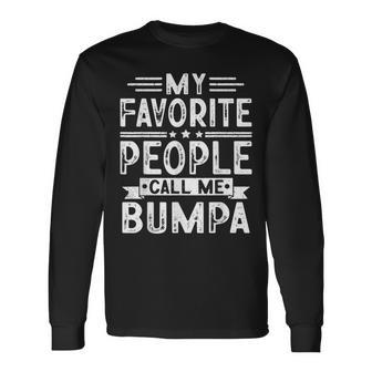 My Favorite People Call Me Bumpa Vintage Dad Long Sleeve T-Shirt - Seseable