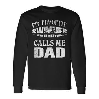 My Favorite Swimmer Calls Me Dad Vintage Swim Pool Long Sleeve T-Shirt - Seseable