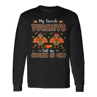 My Favorite Turkeys Call Me Mother Thanksgiving Leopard Long Sleeve T-Shirt T-Shirt | Mazezy