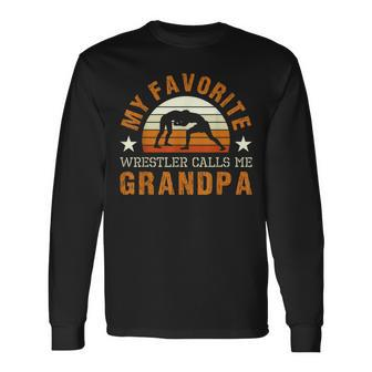 My Favorite Wrestler Calls Me Grandpa Wrestling Coach Long Sleeve T-Shirt - Seseable