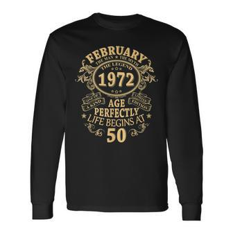 February 1972 The Man Myth Legend 50 Year Old Birthday Long Sleeve T-Shirt - Seseable