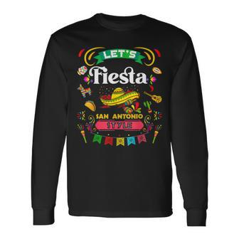 Lets Fiesta San Antonio Style Party Cinco De Mayo Fiesta Long Sleeve T-Shirt T-Shirt | Mazezy