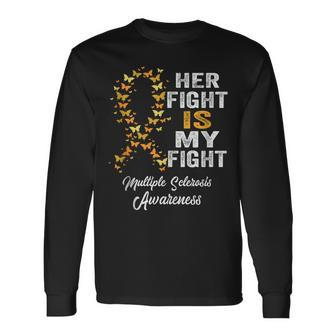 Her Fight Is My Fight Multiple Sclerosis Ms Awareness Retro Long Sleeve T-Shirt T-Shirt | Mazezy