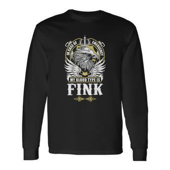 Fink Name In Case Of Emergency My Blood Long Sleeve T-Shirt - Seseable