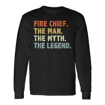 Fire Chief Man The Myth Legend Firefighter Fire Chief Long Sleeve T-Shirt - Seseable