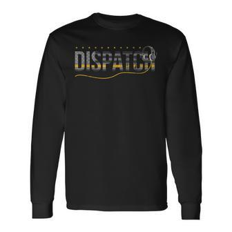 Fire I Ems I Police Or Thin Yellow Line For 911 Dispatcher Long Sleeve T-Shirt T-Shirt | Mazezy