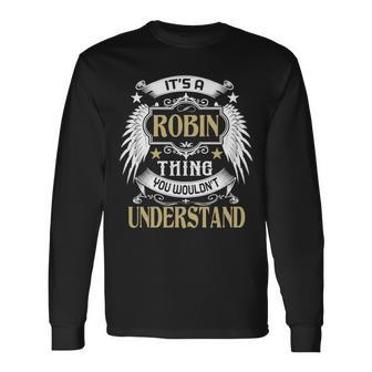 First Last Name Its Robin Thing Long Sleeve T-Shirt - Seseable