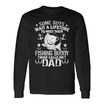 My Fishing Buddy Calls Me Dad V2 Long Sleeve T-Shirt - Monsterry