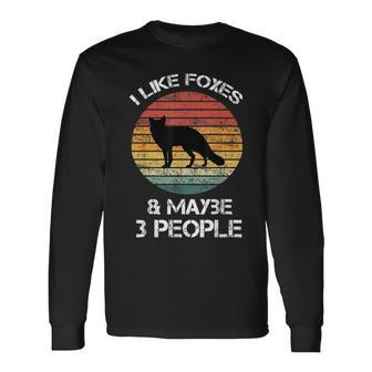 I Like Foxes And Maybe 3 People Retro Vintage Long Sleeve T-Shirt - Seseable