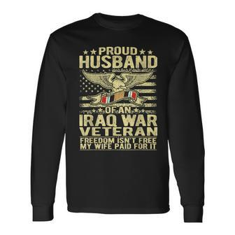 Freedom Isnt Free Proud Husband Of Iraq Veteran Spouse Gift Men Women Long Sleeve T-shirt Graphic Print Unisex | Seseable CA