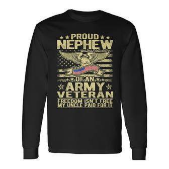 Freedom Isnt Free Proud Nephew Of A Military Army Veteran Men Women Long Sleeve T-shirt Graphic Print Unisex - Seseable