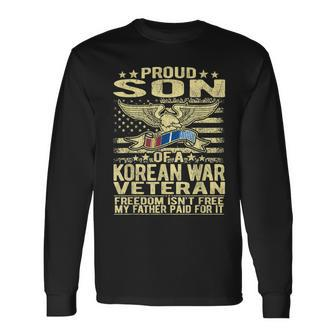 Freedom Isnt Free - Proud Son Of A Korean War Veteran Gift Men Women Long Sleeve T-shirt Graphic Print Unisex - Seseable