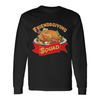 Friendsgiving Squad Thanksgiving Long Sleeve T-Shirt - Monsterry