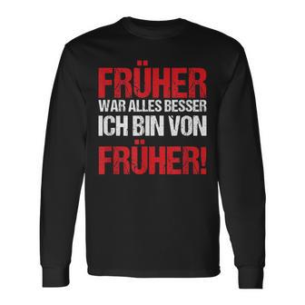 Früher War Alles Besser Generation 90Er Vintage Geschenk Langarmshirts - Seseable