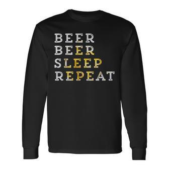 Funny Beer Beer Sleep Repeat Beer Garden Fan Gift Men Women Long Sleeve T-shirt Graphic Print Unisex - Seseable