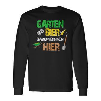 Garten Und Bier Darum Bin Ich Hier Langarmshirts - Seseable