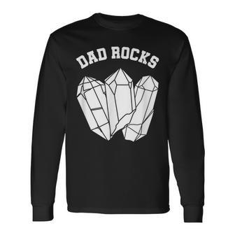 Geologist Dad Rocks Rock Collector Geology Men Women Long Sleeve T-shirt Graphic Print Unisex - Seseable