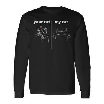 Geschenkidee Für Katzenliebhaber Deine Katze Meine Katze Long Sleeve T-Shirt - Seseable
