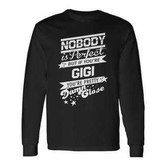 Gigi Name If You Are Gigi V2 Long Sleeve T-Shirt - Seseable