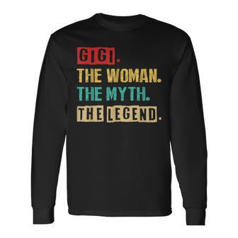 Gigi The Woman The Myth The Legend Vintage Mother Day Long Sleeve T-Shirt - Seseable