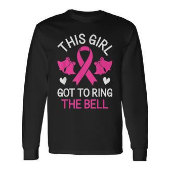 This Girl Got To Ring The Bell Chemo Grad Breast Cancer Long Sleeve T-Shirt T-Shirt | Mazezy