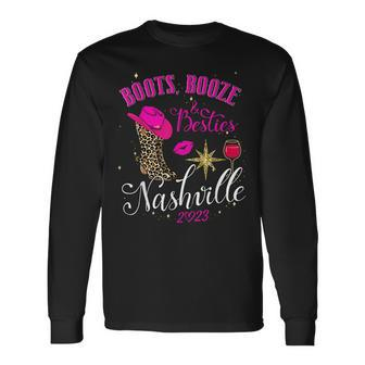 Girls Trip Nashville 2023 Boots Booze & Besties Weekend Long Sleeve T-Shirt T-Shirt | Mazezy