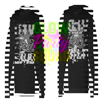 Glow Party Squad Neon Lights Party Lover Long Sleeve T-Shirt | Mazezy